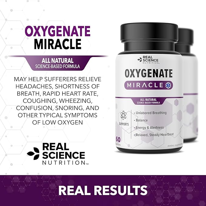 Real Science Oxygenate Miracle (Pack of 3) – Lung Support Supplement to Help Relieve Wheezing, Shortness of Breath, Rapid Heart Rate & Fatigue – for Clear Lungs & Breath Support, 60 Caps Each