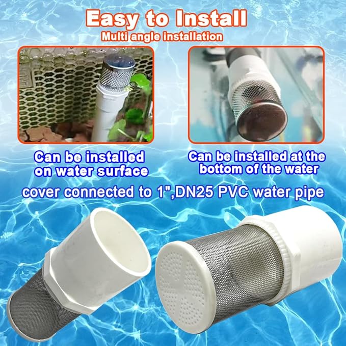 1 inch stainless steel filter cover connected to 1 inch/DN25 PVC water pipe, Suction Strainers 360 degree mesh rapid filtration used to remove debris and reduce solid entry