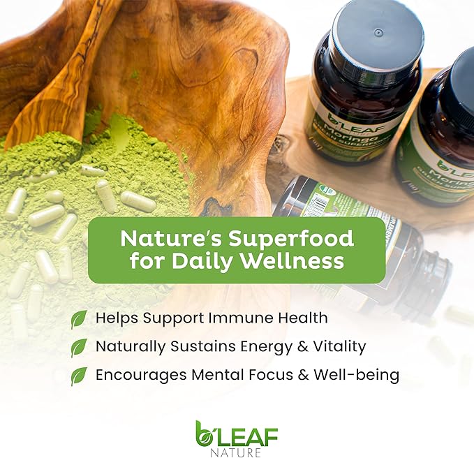B'LEAF NATURE Organic Moringa Pure Capsules 1000mg, 180 Count – Moringa Capsules with Organic Olefeira Powder for Immune Support, Energy & Balance – Vegan, Non-GMO Supplements for Daily Wellness