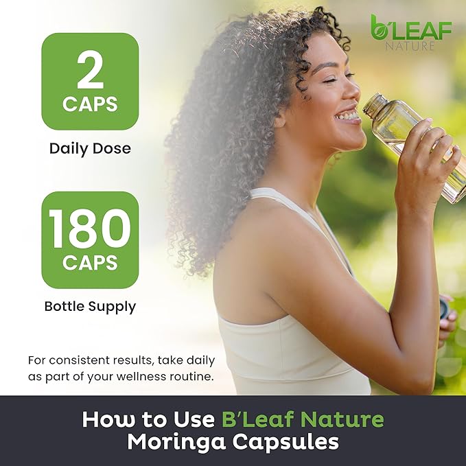B'LEAF NATURE Organic Moringa Pure Capsules 1000mg, 180 Count – Moringa Capsules with Organic Olefeira Powder for Immune Support, Energy & Balance – Vegan, Non-GMO Supplements for Daily Wellness